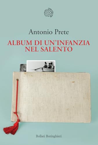 Album di un'infanzia nel Salento (Nuova cultura)