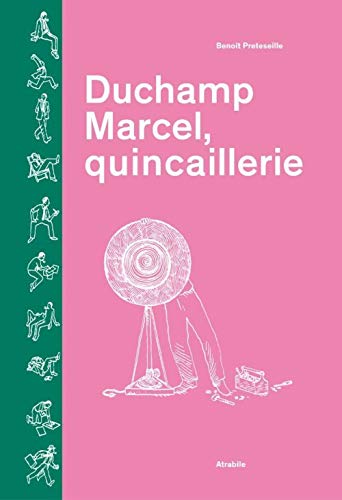 Duchamp Marcel, quincaillerie von ATRABILE