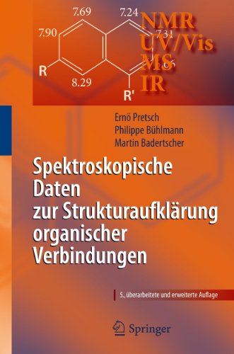 Spektroskopische Daten zur Strukturaufklärung organischer Verbindungen (German Edition)