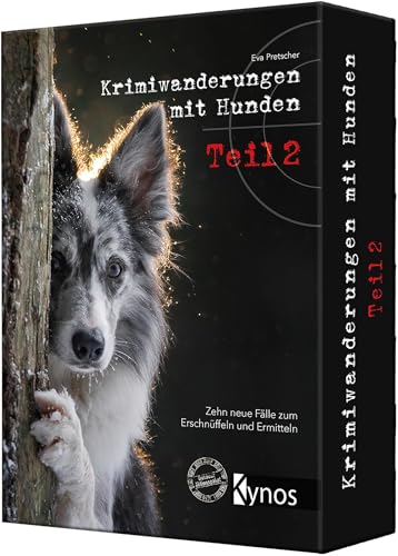 Krimiwanderungen mit Hunden Teil 2: Zehn neue Fälle zum Erschnüffeln und Ermitteln