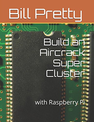 Build an Aircrack Super Cluster:: with Raspberry Pi von ISBN Canada