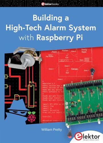 Building a High-Tech Alarm System with Raspberry Pi von Elektor