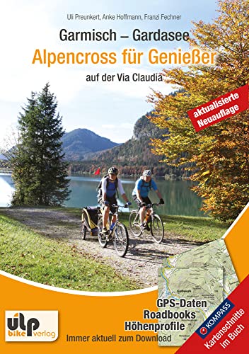 Garmisch - Gardasee: Alpencross für Genießer von ULP