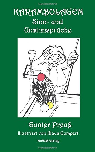 Karambolagen: Sinn- und Unsinnsprüche Karambolagen: Sinn- und Unsinnsprüche