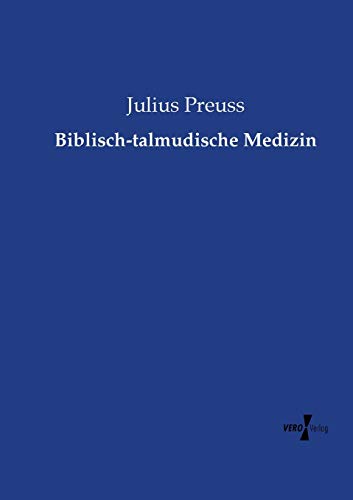 Biblisch-talmudische Medizin von Vero Verlag
