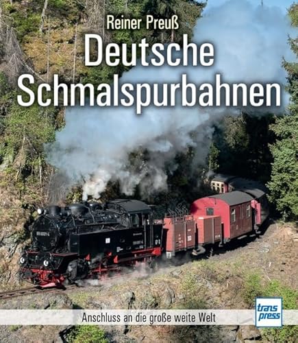 Deutsche Schmalspurbahnen: Anschluss an die große weite Welt