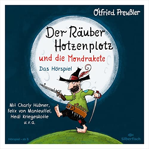 Der Räuber Hotzenplotz - Hörspiele: Der Räuber Hotzenplotz und die Mondrakete - Das Hörspiel: 1 CD von Silberfisch