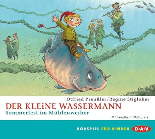 Der kleine Wassermann - Sommerfest im Mühlenweiher: Hörspiel (1 CD)