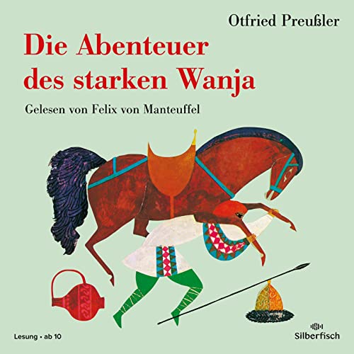 Die Abenteuer des starken Wanja: 4 CDs von Silberfisch