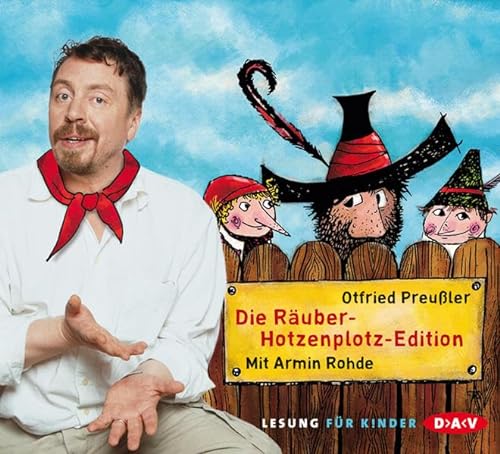 Die Räuber-Hotzenplotz-Edition: Ungekürzte Lesungen mit Armin Rohde