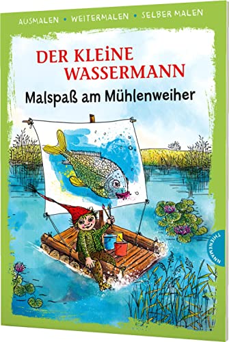 Der kleine Wassermann (Ausmalen, weitermalen, selber malen): Malspaß am Mühlenweiher | Das kreative Malbuch zum Kinderbuch-Klassiker von Otfried Preußler