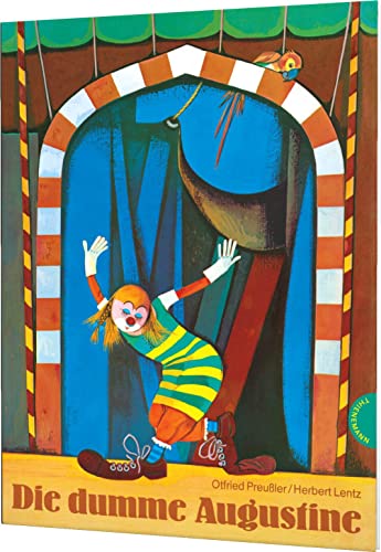 Die dumme Augustine: Bilderbuch-Klassiker über große Chancen und riesigen Mut Die dumme Augustine: Bilderbuch-Klassiker über große Chancen und riesigen Mut