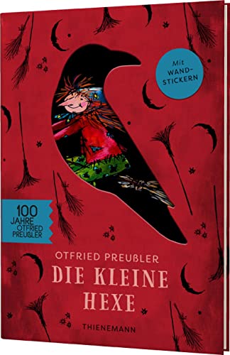 Die kleine Hexe: Die kleine Hexe: Jubiläumsausgabe mit Wandstickern von Thienemann-Esslinger Verlag GmbH