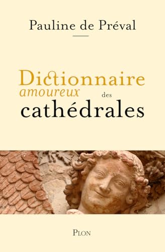 Dictionnaire amoureux des cathédrales von PLON