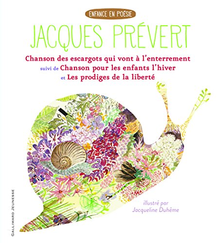 Chanson des escargots qui vont à l'enterrement...: Suivi de Chanson pour les enfants l'hiver et Les prodiges de la liberté