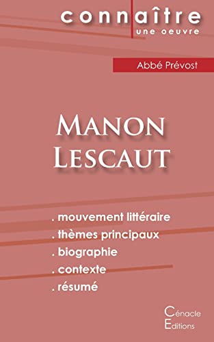 Fiche de lecture Manon Lescaut (Analyse littéraire de référence et résumé complet) von Les Editions Du Cenacle
