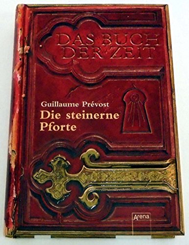 Das Buch der Zeit Band 1: Die steinerne Pforte.