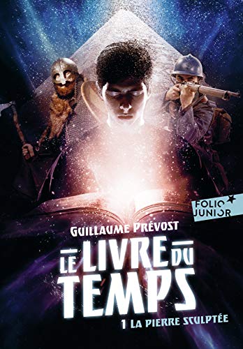 Le Livre du temps: La pierre sculptée (1) von Folio Junior