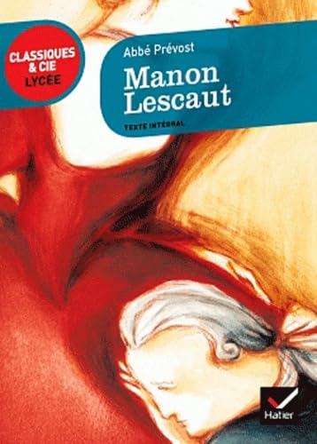 Manon Lescaut (Classique & Cie. Lycée)