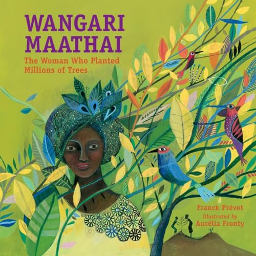 Wangari Maathai: The Woman Who Planted Millions of Trees von Charlesbridge