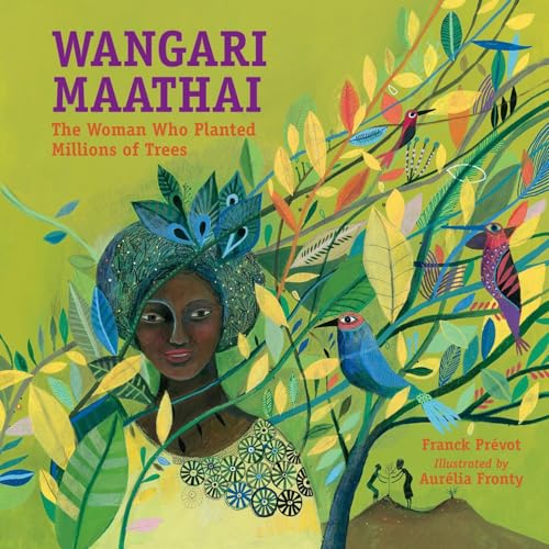 Wangari Maathai: The Woman Who Planted Millions of Trees von Charlesbridge