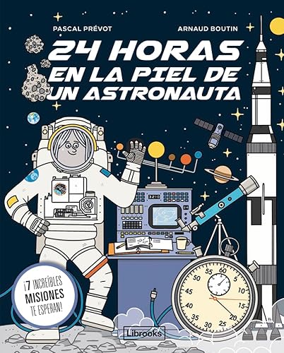 24 horas en la piel de un astronauta (Imagina) von Imagina