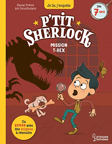 Mission T-Rex: P'tit Sherlock Mission T-Rex: P'tit Sherlock von LAROUSSE