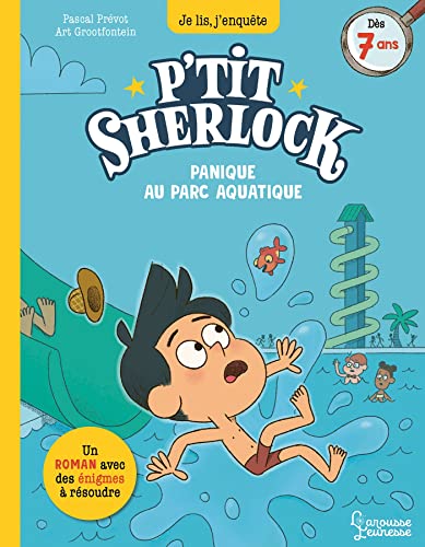 Panique au parc aquatique: P'tit Sherlock von LAROUSSE