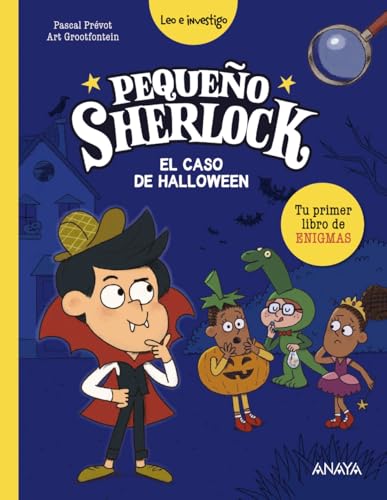 Pequeño Sherlock: El caso de Halloween: Tu primer libro de enigmas (LITERATURA INFANTIL - Pequeño Sherlock) von ANAYA INFANTIL Y JUVENIL