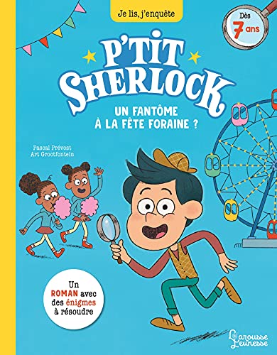 Un fantôme à la fête foraine ?: P'tit Sherlock Ma tout première enquête