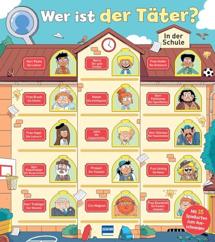 Wer ist der Täter? In der Schule: Lese- und Rätselspaß für clevere Detektive ab 7 Jahren von ULLMANN