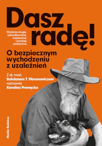 Dasz radę O bezpiecznym wychodzeniu z uzależnień von Media Rodzina