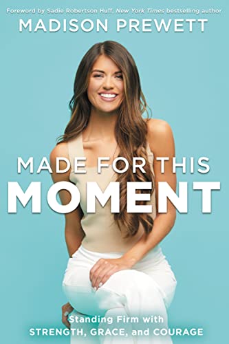 Made for This Moment: Standing Firm with Strength, Grace, and Courage von Zondervan