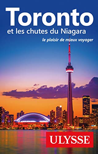 Toronto et les chutes du Niagara - Le plaisir de mieux voyager von Ulysse