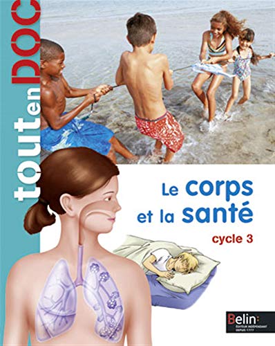 toutendoc le corps et la sante von BELIN EDUCATION