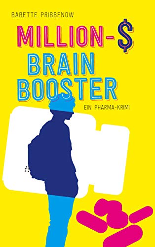 Million-$ Brain Booster: Ein Pharma-Krimi von Books on Demand