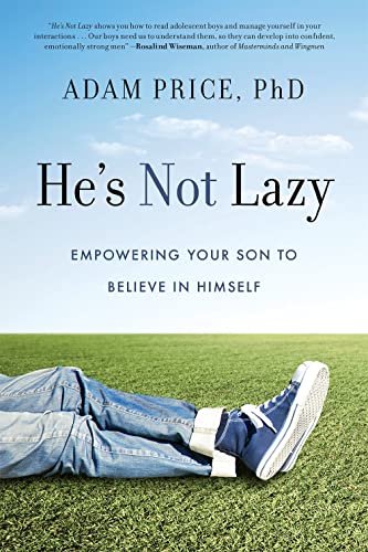 He's Not Lazy: Empowering Your Son to Believe in Himself von Sterling
