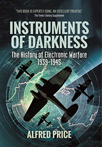 Instruments of Darkness: The History of Electronic Warfare 1939-1945 von US Naval Institute Press