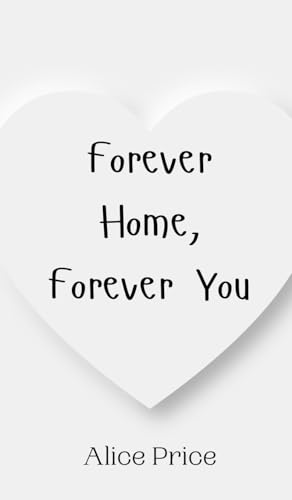 Forever Home, Forever You von Creative Arts Management OÜ