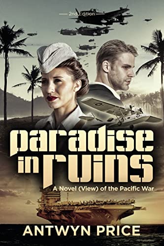 Paradise in Ruins: A Novel (View) of the Pacific War von Arpress