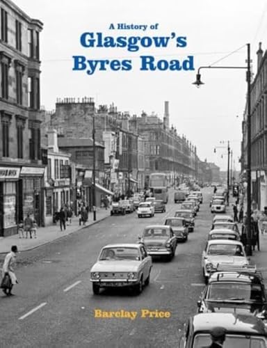 A History of Glasgow's Byres Road von Stenlake Publishing