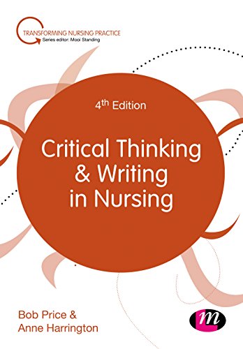 Critical Thinking and Writing in Nursing (Transforming Nursing Practice Series)
