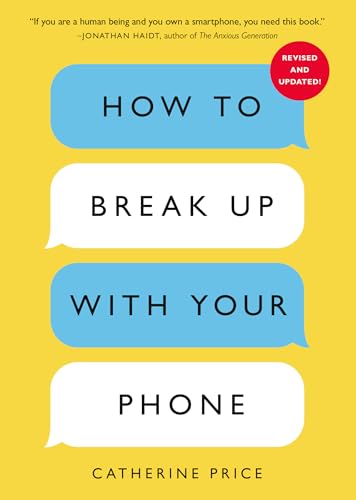 How to Break Up with Your Phone: The 30-Day Digital Detox Plan von Random House LLC US
