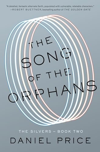 The Song of the Orphans: The Silvers Book Two (The Silvers Series, Band 2)