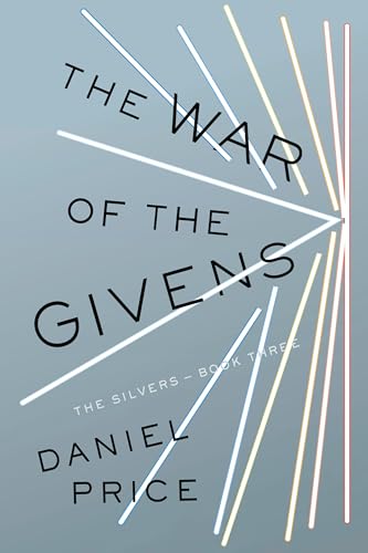 The War of the Givens: The Silvers Book Three (The Silvers Series, Band 3)