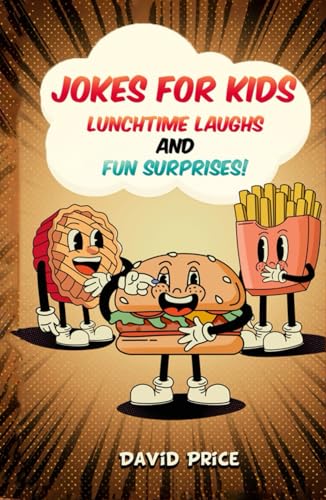 Jokes for Kids, Lunchtime Laughs and Fun Surprises! von Independently published