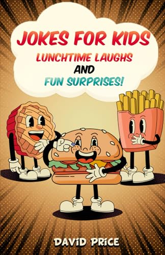 Jokes for Kids, Lunchtime Laughs and Fun Surprises! von Independently published