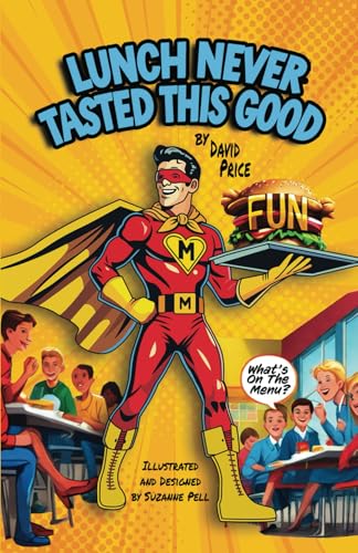 Lunch Never Tasted This Good: Funny Joke Book For Kids von Independently published