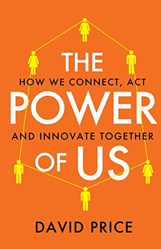 The Power of Us: How we connect, act and innovate together von Bookouture