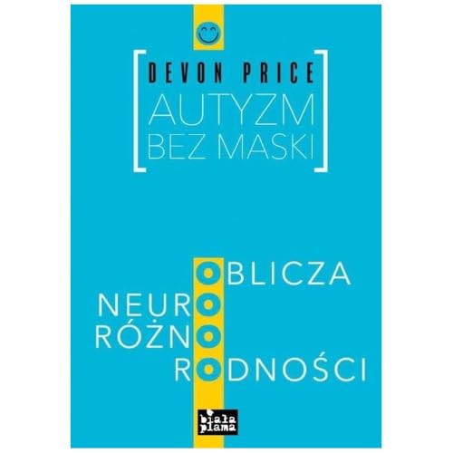 Autyzm bez maski: Oblicza neuroróżnorodności von Linia